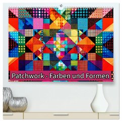 Patchwork - Farben und Formen (hochwertiger Premium Wandkalender 2025 DIN A2 quer), Kunstdruck in Hochglanz - Calvendo;Michel, Susan