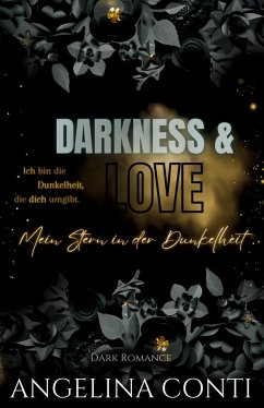 DARKNESS & LOVE BAND 3 (Dark Romance) - Conti, Angelina