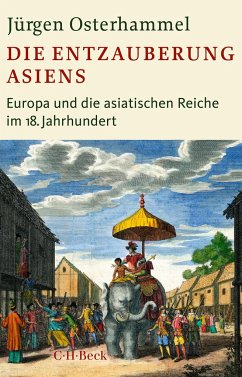 Die Entzauberung Asiens - Osterhammel, Jürgen