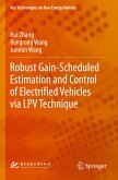 Robust Gain-Scheduled Estimation and Control of Electrified Vehicles via LPV Technique