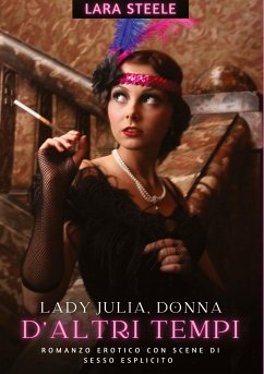 Lady Julia, donna d'altri tempi - Steele, Lara