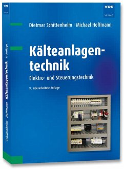 Kälteanlagentechnik - Schittenhelm, Dietmar;Hoffmann, Michael