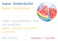 Tapas kinderleicht - Schmid, Silja