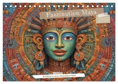 Faszination Maya: Einblicke in eine versunkene Welt (Tischkalender 2025 DIN A5 quer), CALVENDO Monatskalender