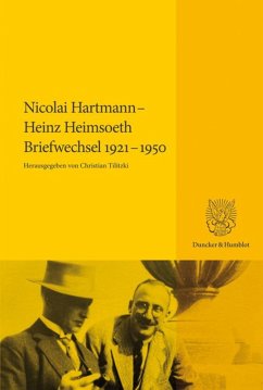 Nicolai Hartmann - Heinz Heimsoeth. Briefwechsel 1921-1950 - Hartmann, Nicolai;Heimsoeth, Heinz