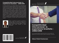 Competitividad internacional: la experiencia brasileña - 1980/1990 - Peterli Guimaraes, Edson