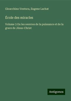 École des miracles - Ventura, Gioacchino; Lachat, Eugene