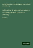 Publications de la Société historique et archéologique dans le duché de Limbourg