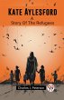 Kate Aylesford A Story Of The Refugees - Bild 1