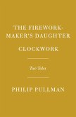 The Firework-Maker's Daughter; Clockwork