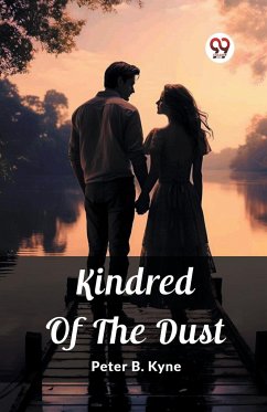 Kindred Of The Dust - Kyne, Peter B.