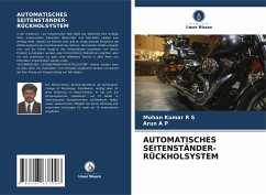 AUTOMATISCHES SEITENSTÄNDER-RÜCKHOLSYSTEM - Kumar R S, Mohan;A P, Arun