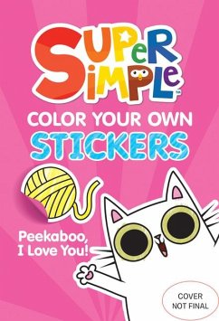 Super Simple(tm) Color Your Own Stickers - Super Simple & Dover Publications