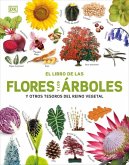 El Libro de Las Flores Y Los ?Rboles (Our World in Pictures: Trees, Leaves, Flowers & Seeds)