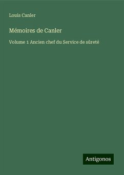 Mémoires de Canler - Canler, Louis