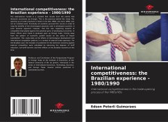 International competitiveness: the Brazilian experience - 1980/1990 - Peterli Guimaraes, Edson