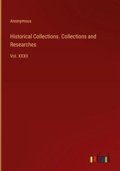 Historical Collections. Collections and Researches - Anonymous