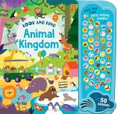 Animal Kingdom: 50 Button Sound Book