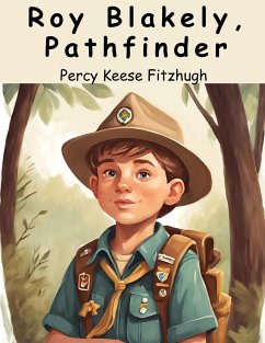 Roy Blakely, Pathfinder - Percy Keese Fitzhugh