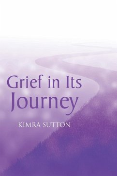 Grief in Its Journey - Sutton, Kimra