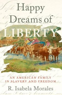 Happy Dreams of Liberty - Morales, R Isabela