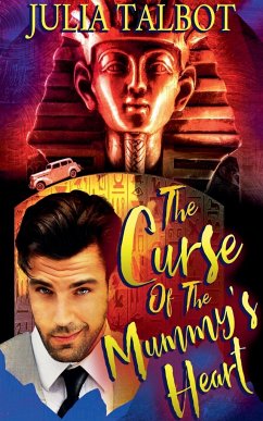 The Curse of the Mummy's Heart - Talbot, Julia