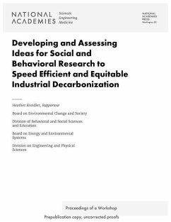 Developing and Assessing Ideas for Social and Behavioral Research to Speed Efficient and Equitable Industrial Decarbonization - National Academies of Sciences Engineering and Medicine; Division on Engineering and Physical Sciences; Board on Energy and Environmental Systems; Division of Behavioral and Social Sciences and Education; Board on Environmental Change and Society