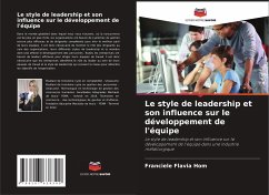 Le style de leadership et son influence sur le développement de l'équipe - Hom, Franciele Flavia