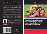 Reportagem dos meios de comunicação social sobre os direitos das crianças no Quénia