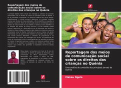 Reportagem dos meios de comunicação social sobre os direitos das crianças no Quénia - Ngola, Makau