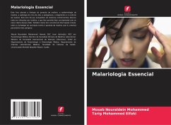 Malariologia Essencial - Nouraldein Mohammed, Mosab;Mohammed Elfaki, Tarig