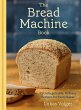The Bread Machine Book - Bild 1