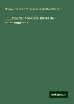 Bulletin de la Société suisse de numismatique - Gesellschaft, Schweizerische Numismatische