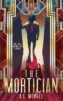 The Mortician - Mengel, A L