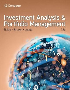 Investment Analysis and Portfolio Management - Leeds, Sanford (University of Texas at Austin); Reilly, Frank (University of Notre Dame); Brown, Keith (University of Texas at Austin)