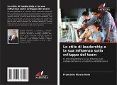 Lo stile di leadership e la sua influenza sullo sviluppo del team