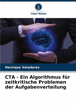 CTA - Ein Algorithmus für zeitkritische Problemen der Aufgabenverteilung - Valadares, Henrique