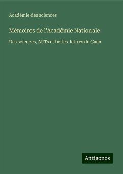 Mémoires de l'Académie Nationale - Académie Des Sciences