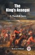 The King's Assegai A Matabili Story - Bild 1