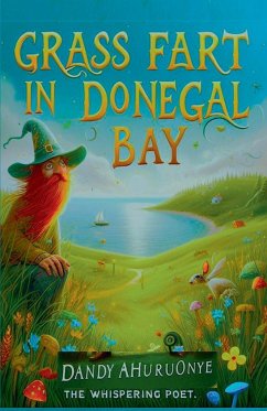 Grass Fart in Donegal Bay - Ahuruonye, Dandy