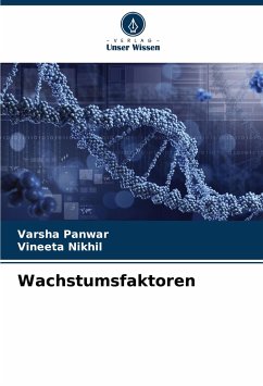 Wachstumsfaktoren - Panwar, Varsha;Nikhil, Vineeta