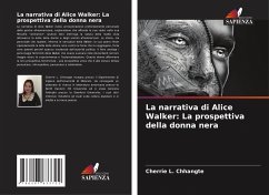 La narrativa di Alice Walker: La prospettiva della donna nera - Chhangte, Cherrie L.