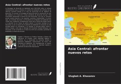 Asia Central: afrontar nuevos retos - Khasanov, Ulugbek A.