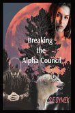 Breaking the Alpha Council