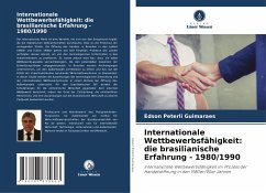 Internationale Wettbewerbsfähigkeit: die brasilianische Erfahrung - 1980/1990 - Peterli Guimaraes, Edson