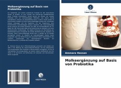 Molkeergänzung auf Basis von Probiotika - Hassan, Ammara