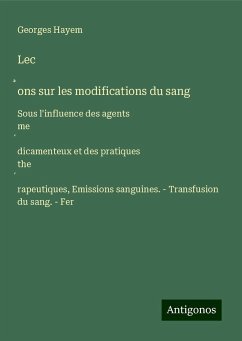 Lec¿ons sur les modifications du sang - Hayem, Georges