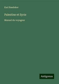 Palestine et Syrie - Baedeker, Karl