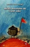 Delikli Tencereler De Isyan Eder - Seven Erangin, Yasemin