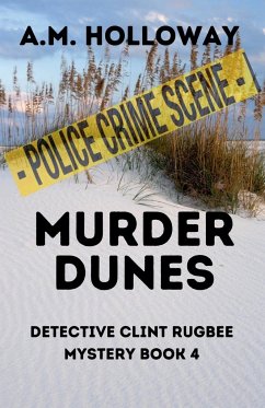 Murder Dunes - Holloway, A. M.